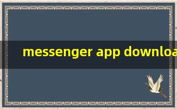 messenger app download for android